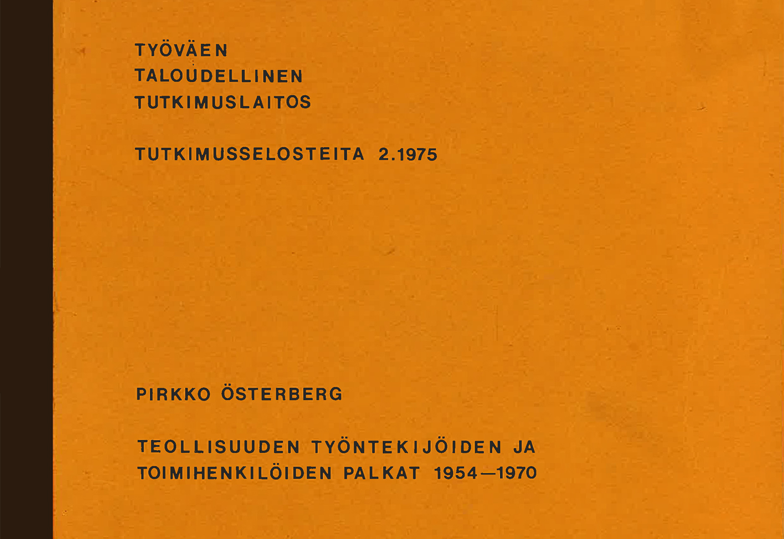 Teollisuuden työntekijöiden ja toimihenkilöiden palkat 1954–1970