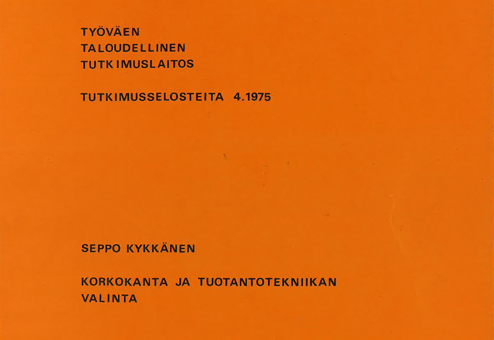 Korkokanta ja tuotantotekniikan valinta