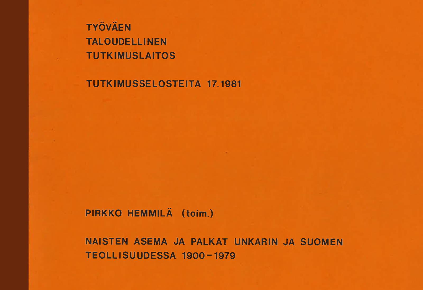 Naisten asema ja palkat Unkarin ja Suomen teollisuudessa 1900–1979