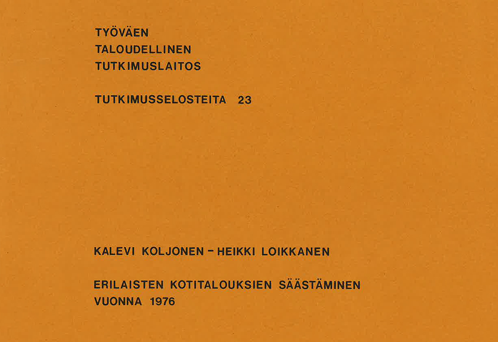 Erilaisten kotitalouksien säästäminen vuonna 1976