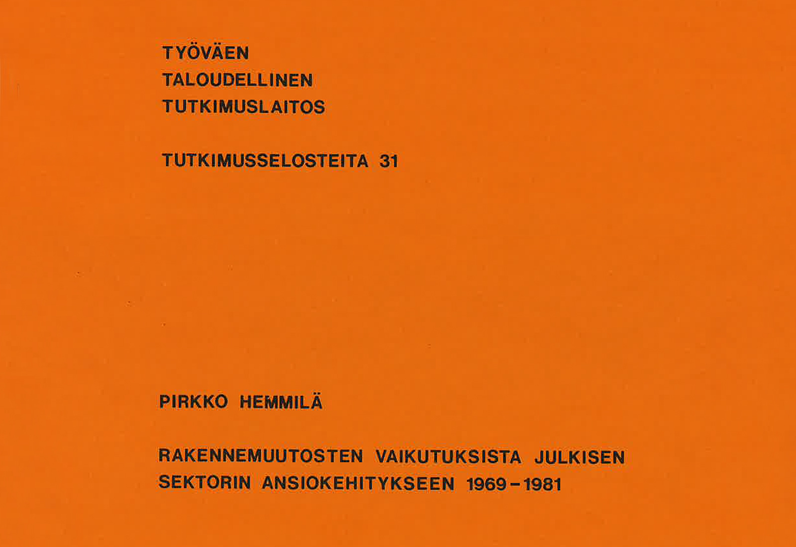 Rakennemuutosten vaikutuksista julkisen sektorin ansiokehitykseen 1969–1981