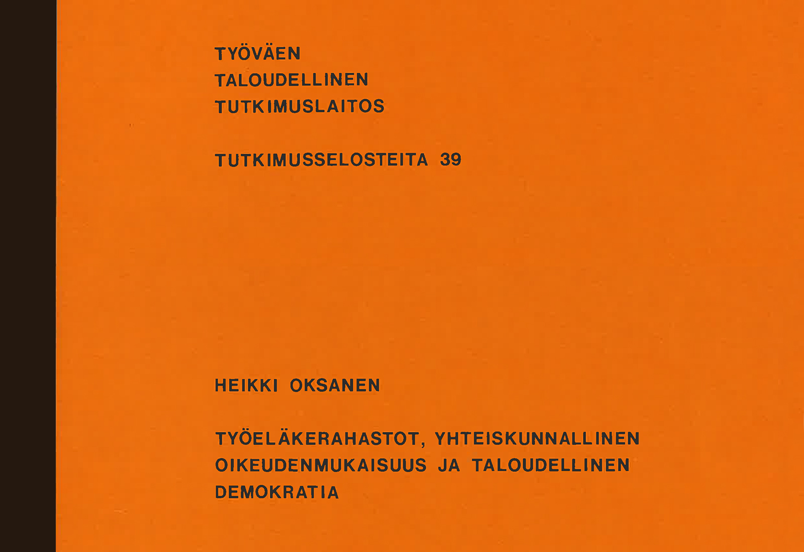 Työeläkerahastot, yhteiskunnallinen oikeudenmukaisuus ja taloudellinen demokratia