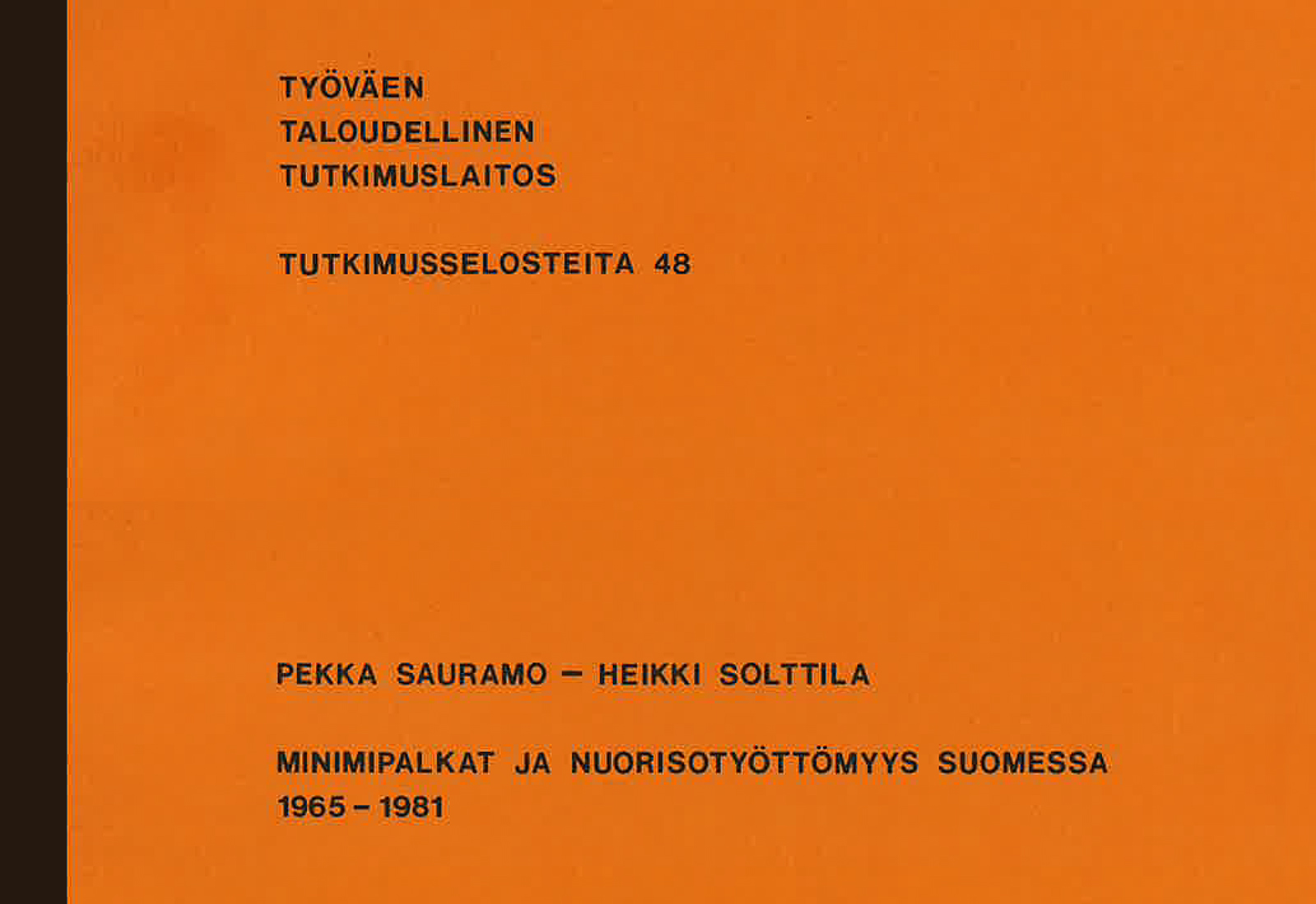 Minimipalkat ja nuorisotyöttömyys Suomessa 1965–1981