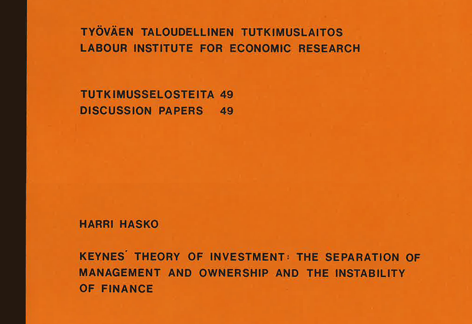 Keynes’ Theory of Investment: The Separation of Management and Ownership and the Instability of Finance