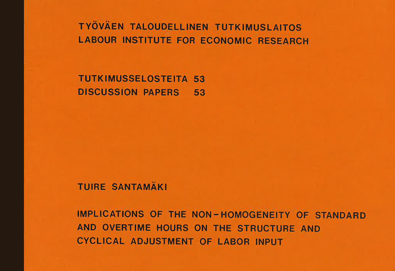 Implications of the Non-Homogeneity of Standard and Overtime Hours on the Structure and Cyclical Adjustment of Labor Input