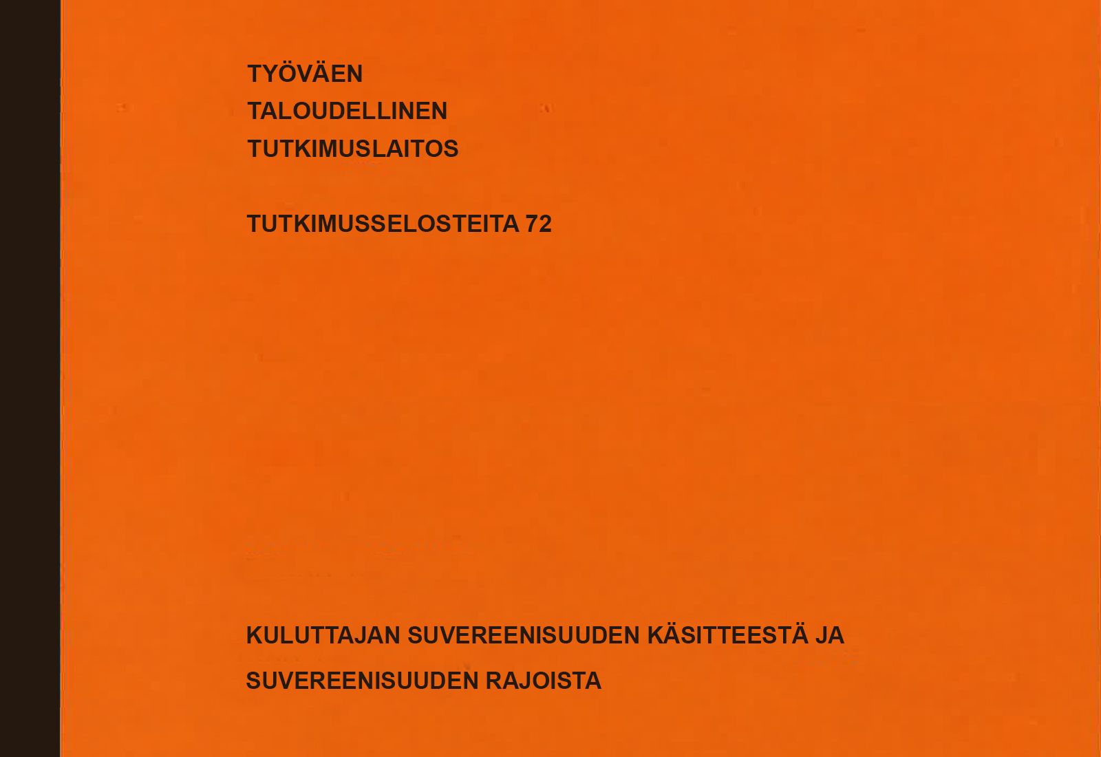 Kuluttajan suvereenisuuden käsitteestä ja suvereenisuuden rajoista