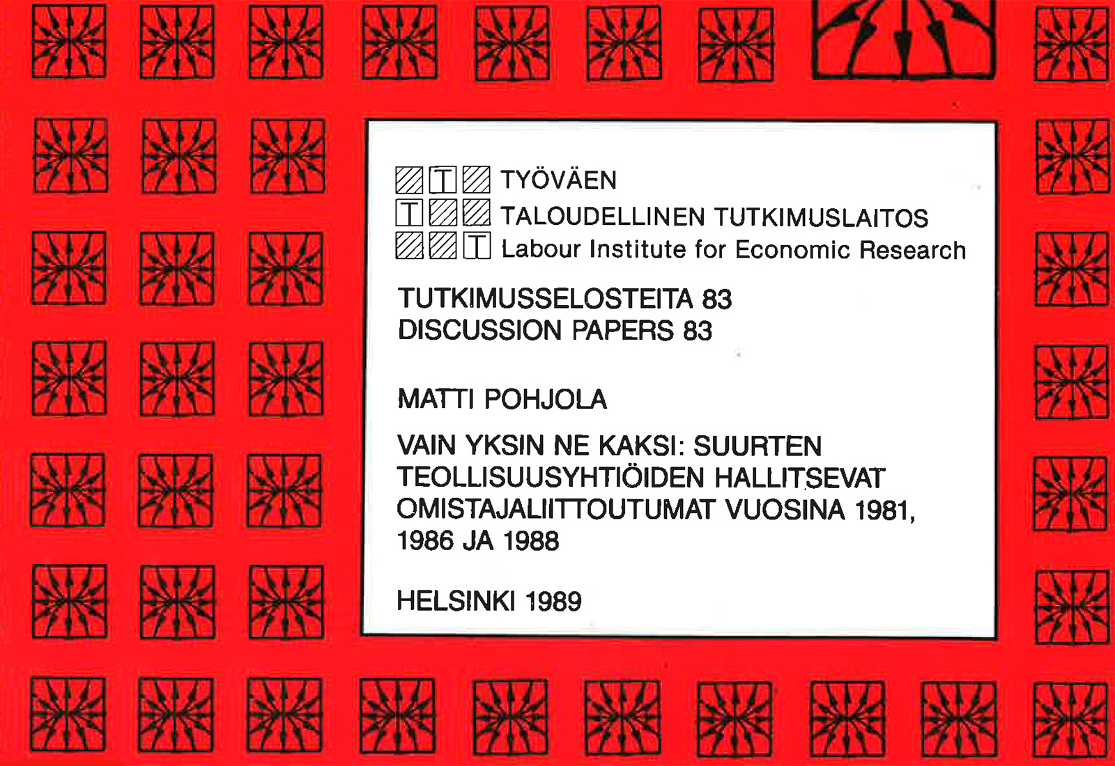 Vain yksin ne kaksi: Suurten teollisuusyhtiöiden hallitsevat omistajaliittoumat vuosina 1981, 1986 ja 1988