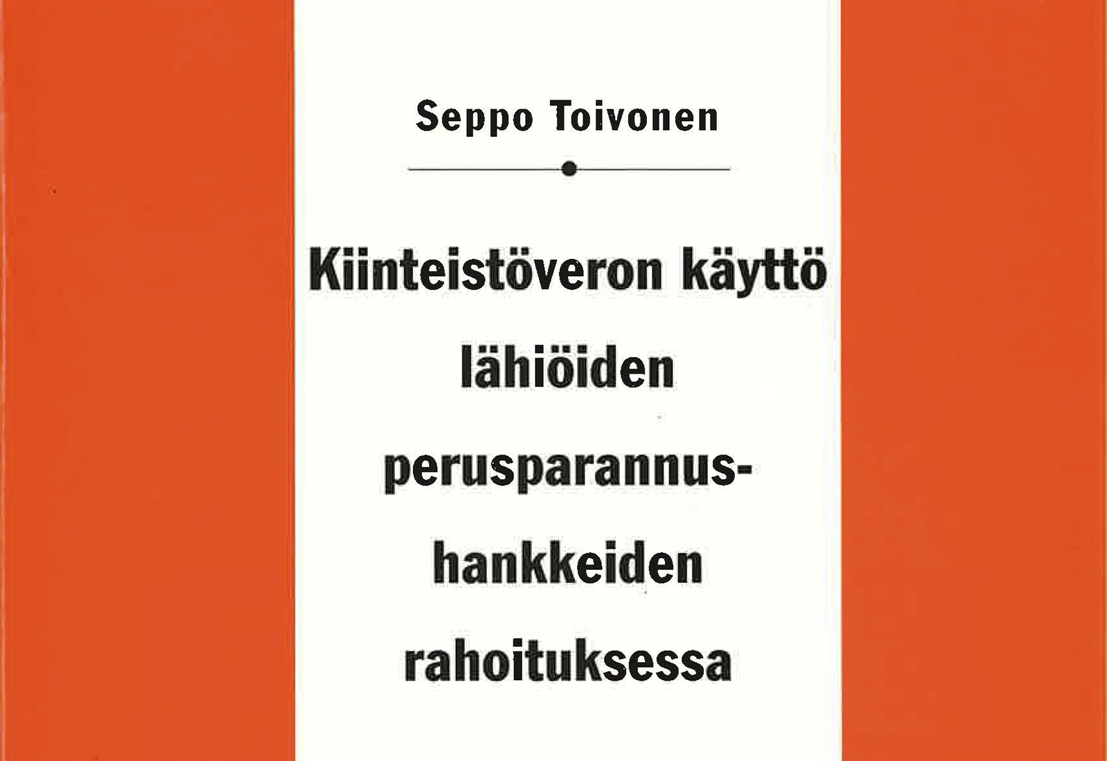 Kiinteistöveron käyttö lähiöiden perusparannushankkeiden rahoituksessa