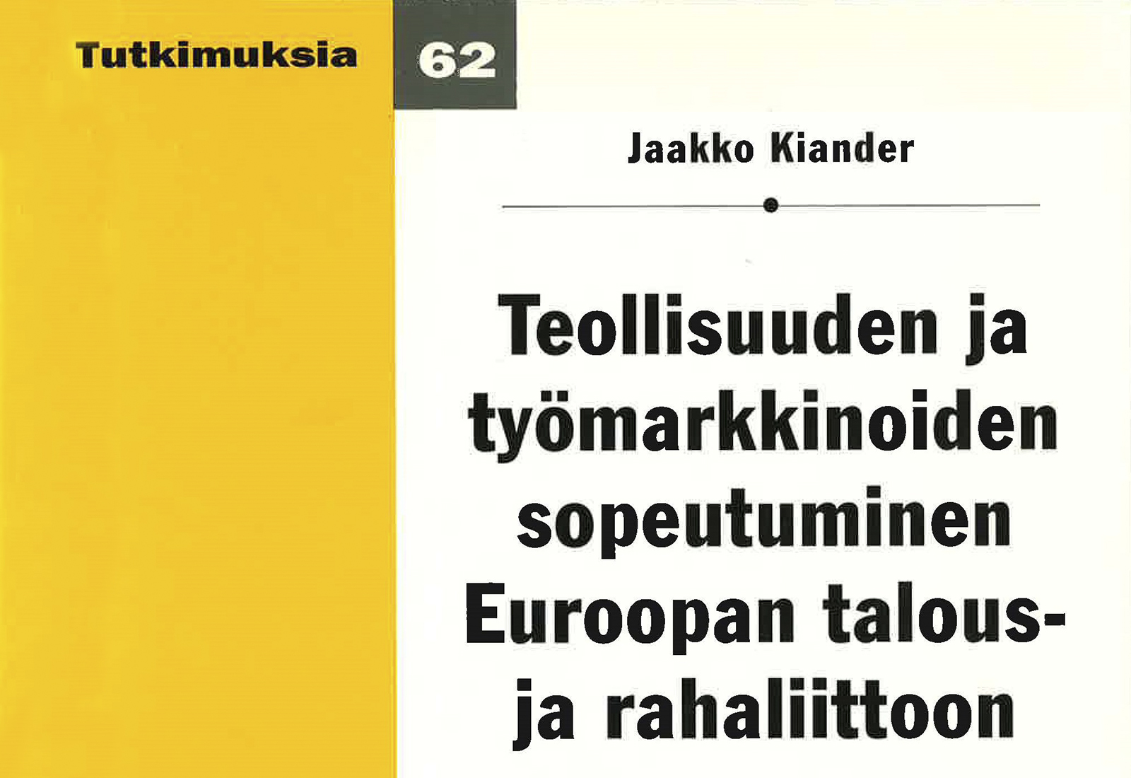 Teollisuuden ja työmarkkinoiden sopeutuminen Euroopan talous- ja rahaliittoon