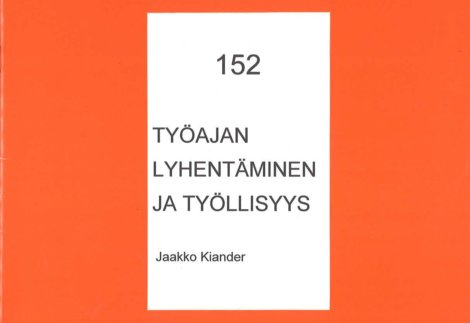 Työajan lyhentäminen ja työllisyys