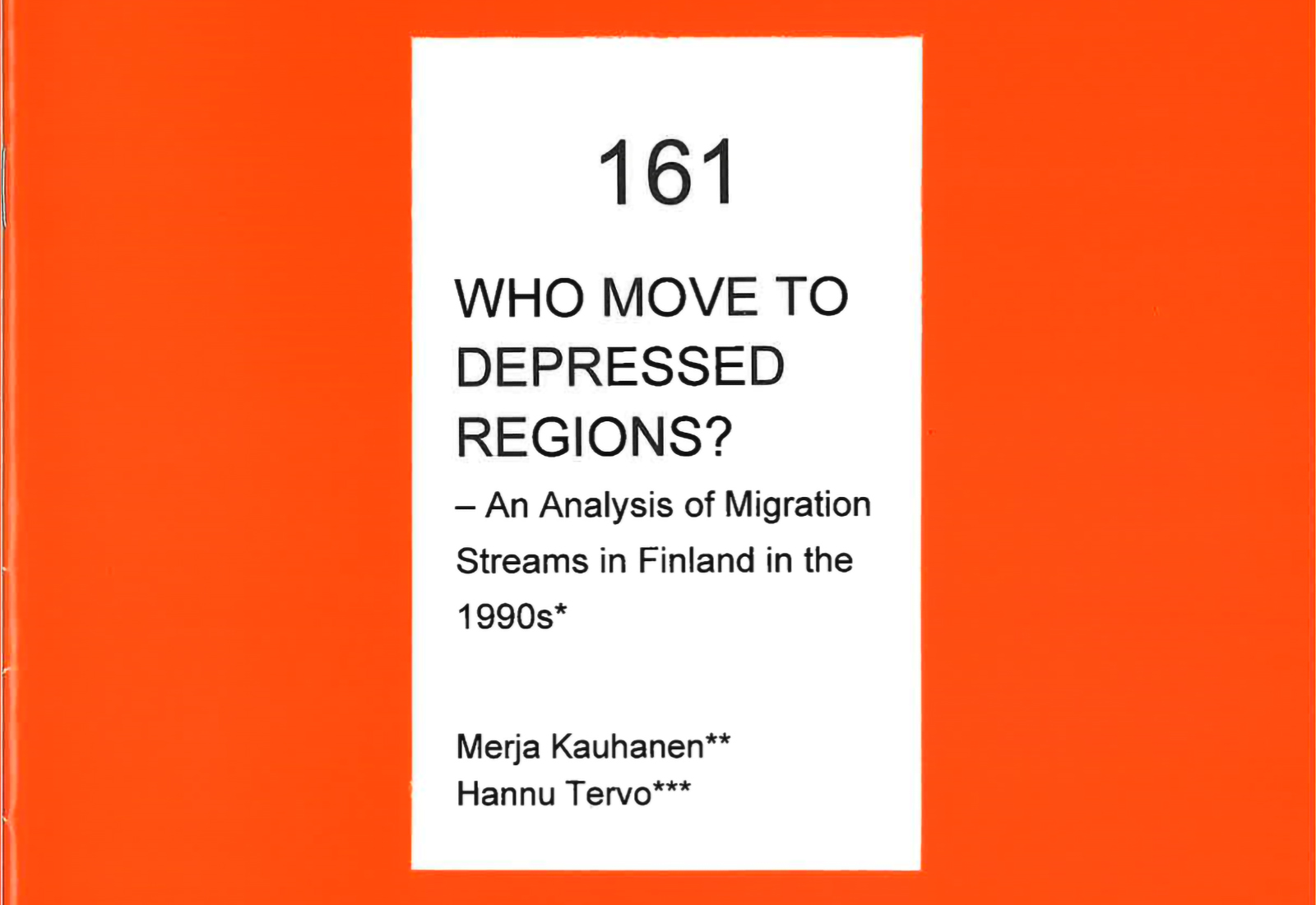 Who Move to Depressed Regions? – An Analysis of Migration Streams in Finland in the 1990s