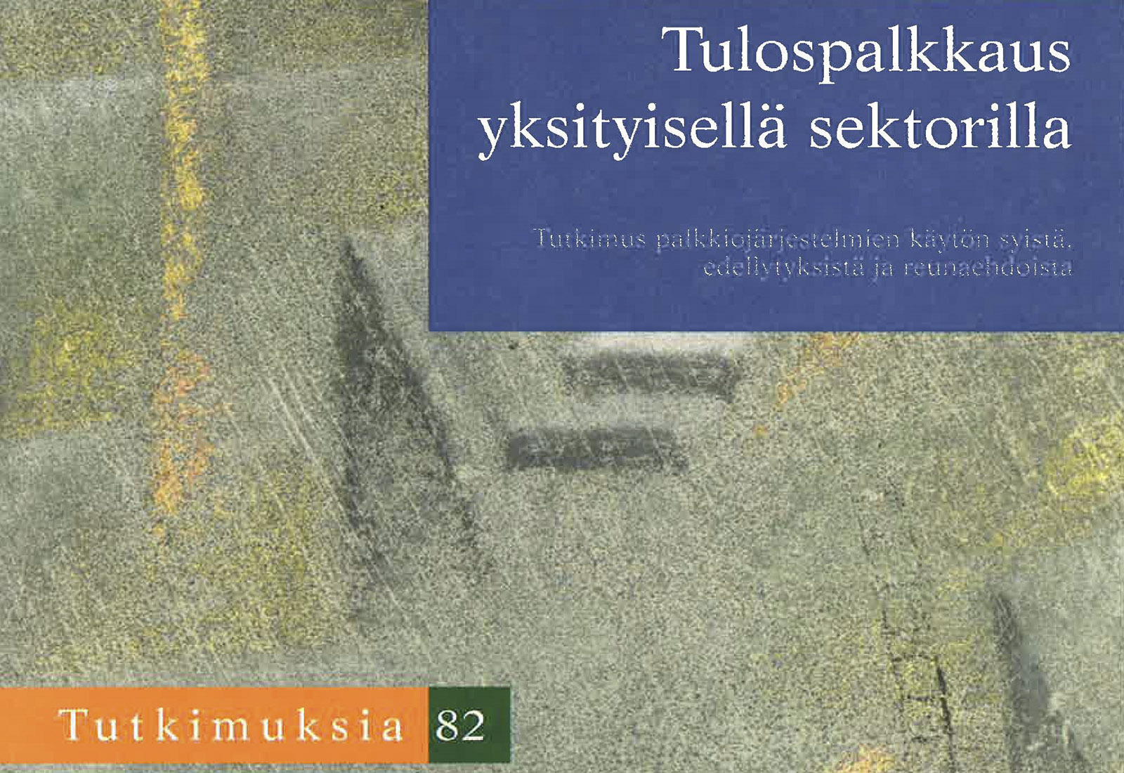 Tulospalkkaus yksityisellä sektorilla