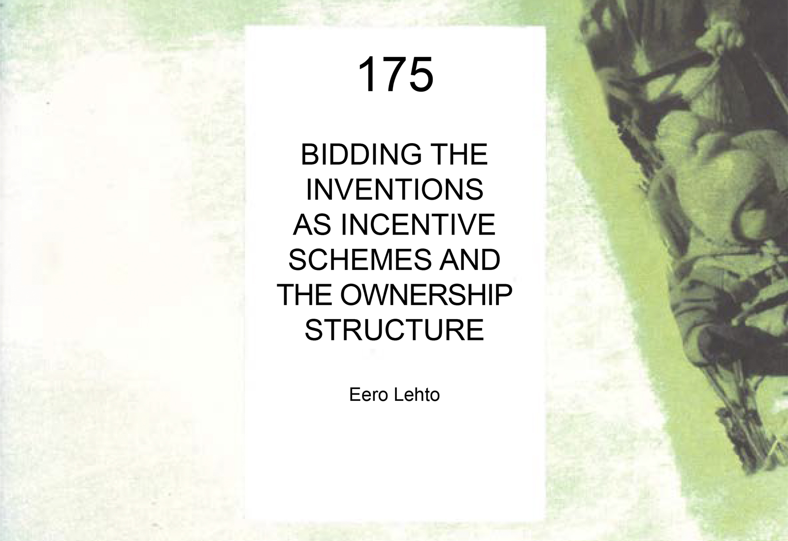 Bidding the Inventions as Incentive Schemes and the Ownership Structure