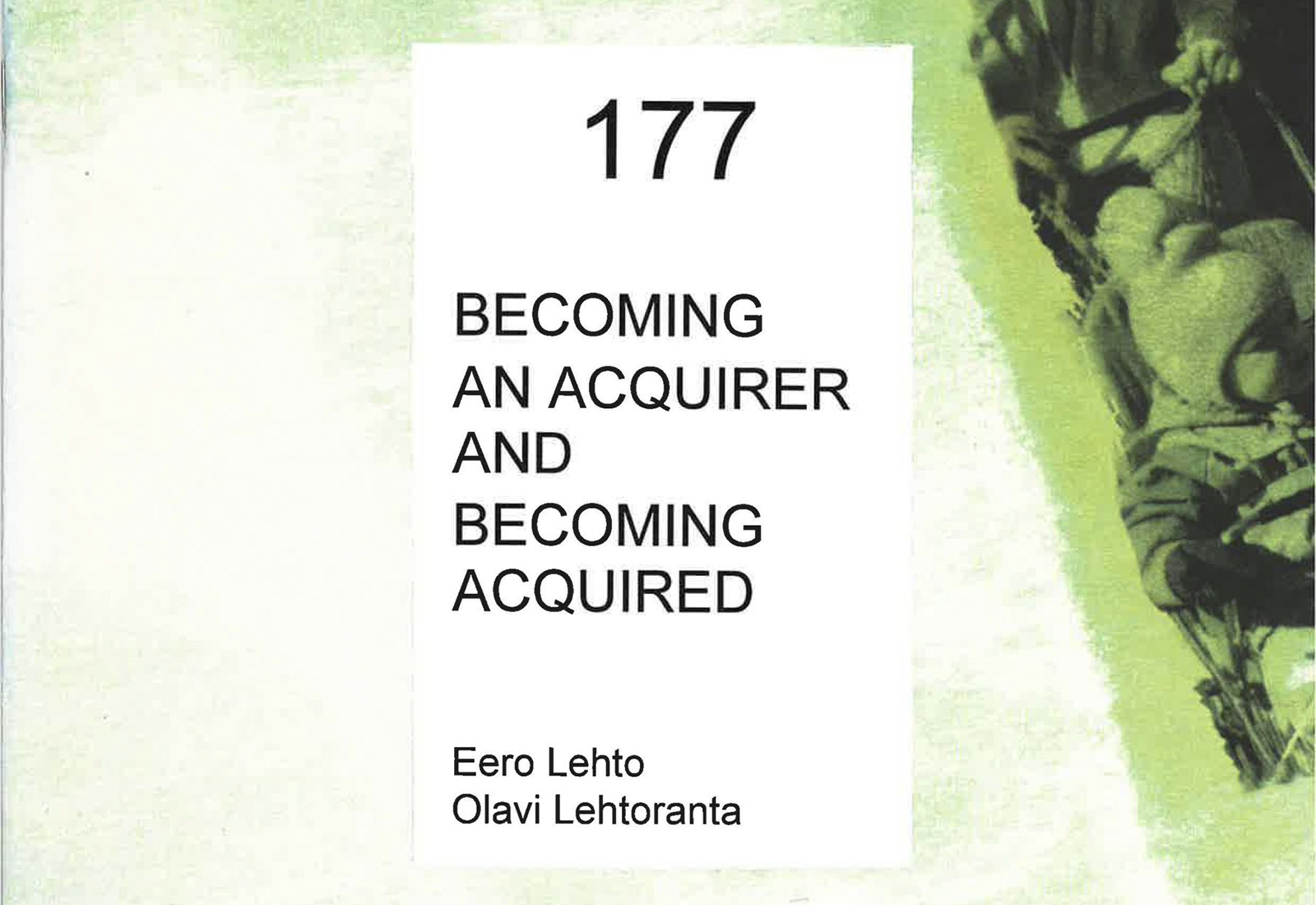 Becoming an Acquirer and Becoming Acquired