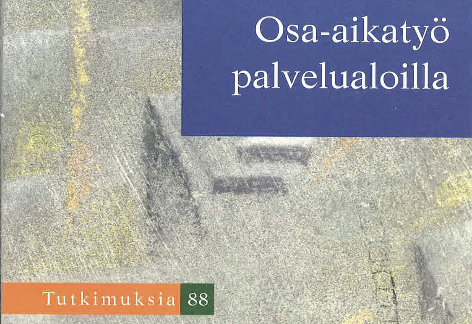 Osa-aikatyö palvelualoilla