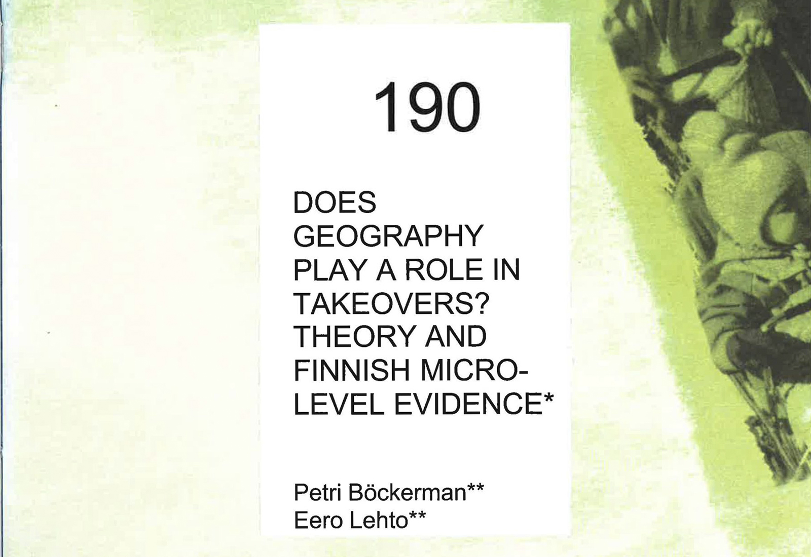 Does Geography Play a Role in Takeovers? Theory and Finnich Micro-level Evidence
