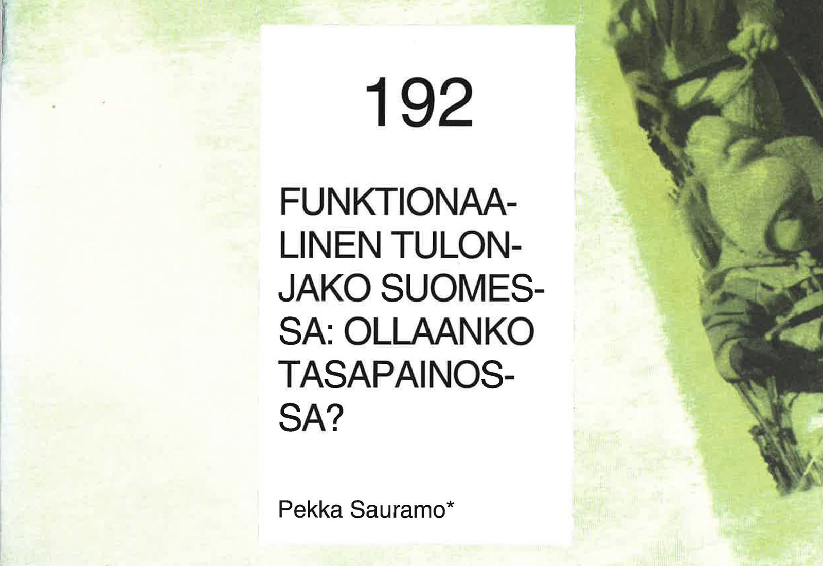Funktionaalinen tulonjako Suomessa: Ollaanko tasapainossa?