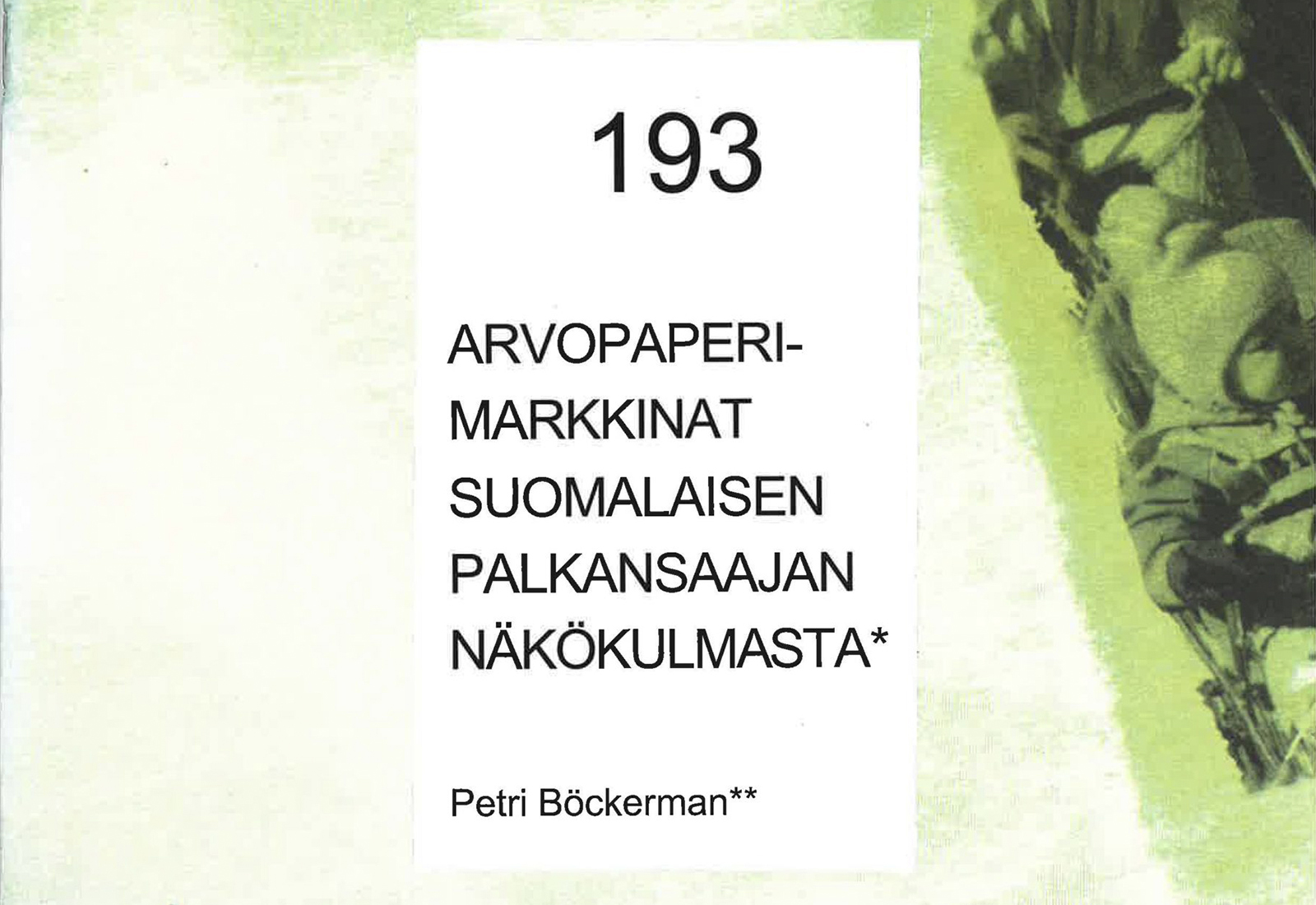 Arvopaperimarkkinat suomalaisen palkansaajan näkökulmasta