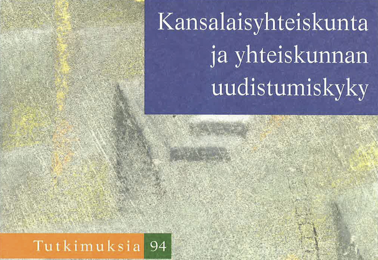 Kansalaisyhteiskunta ja yhteiskunnan uudistumiskyky