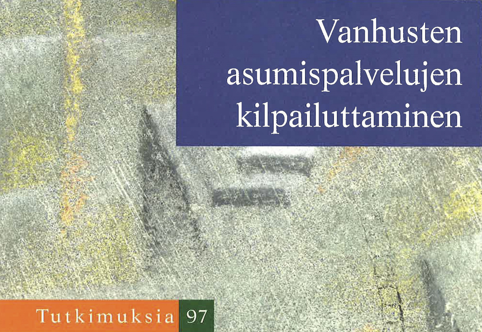 Vanhusten asumispalvelujen kilpailuttaminen