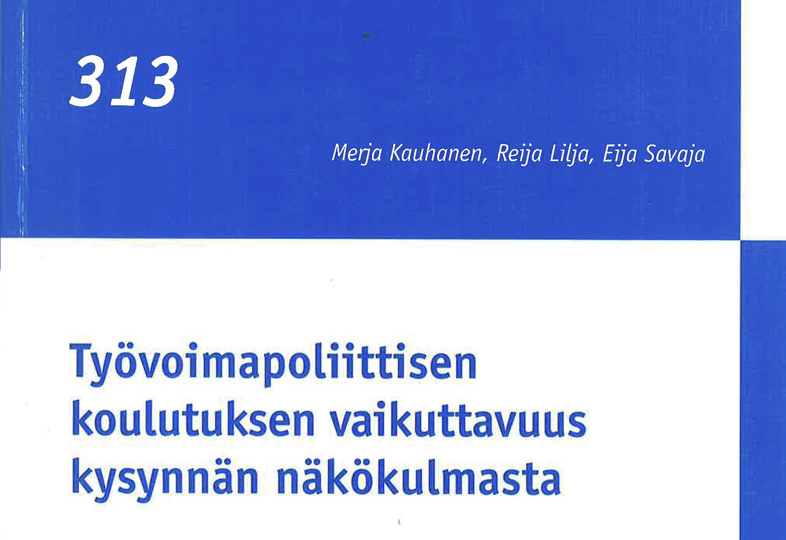 Työvoimapoliittisen koulutuksen vaikuttavuus kysynnän näkökulmasta