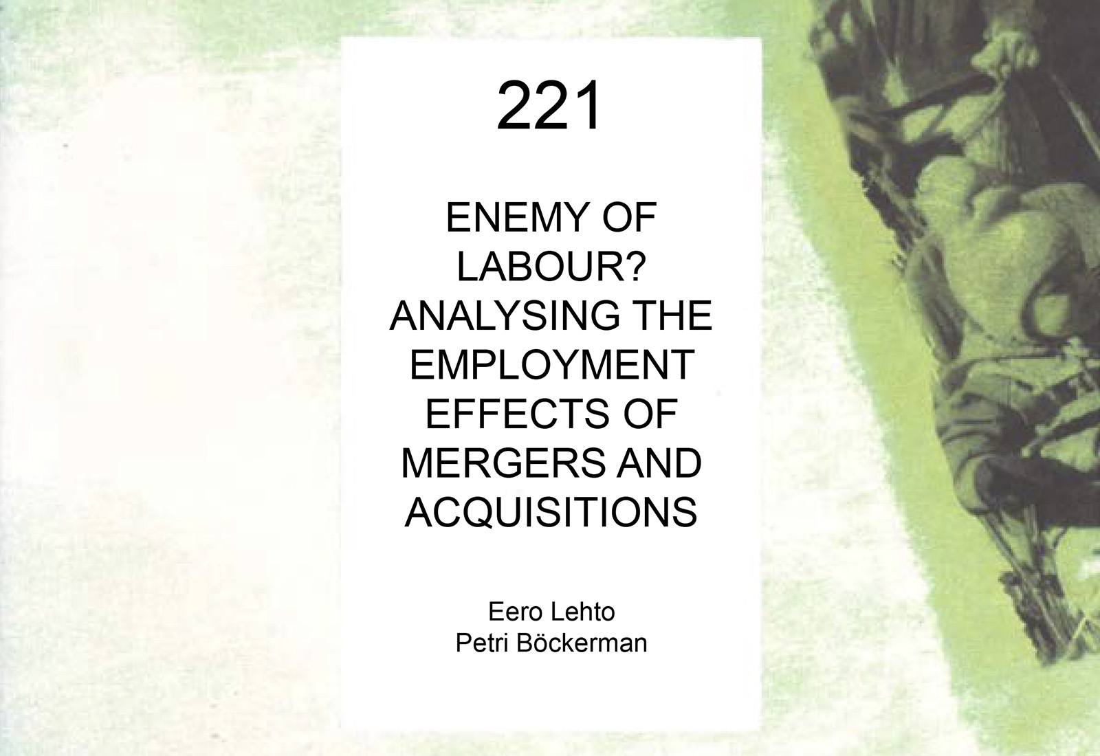 Enemy of Labour? Analysing the Employment Effects of Mergers and Acquisitions