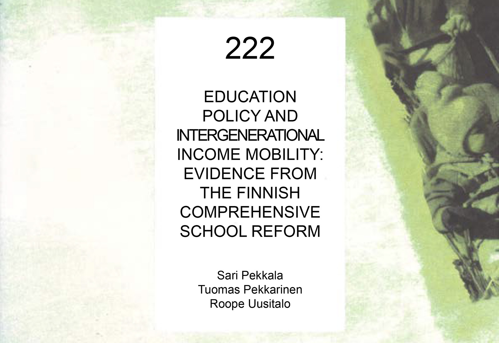Education policy and intergenerational income mobility: Evidence from the Finnish comprehensive school reform