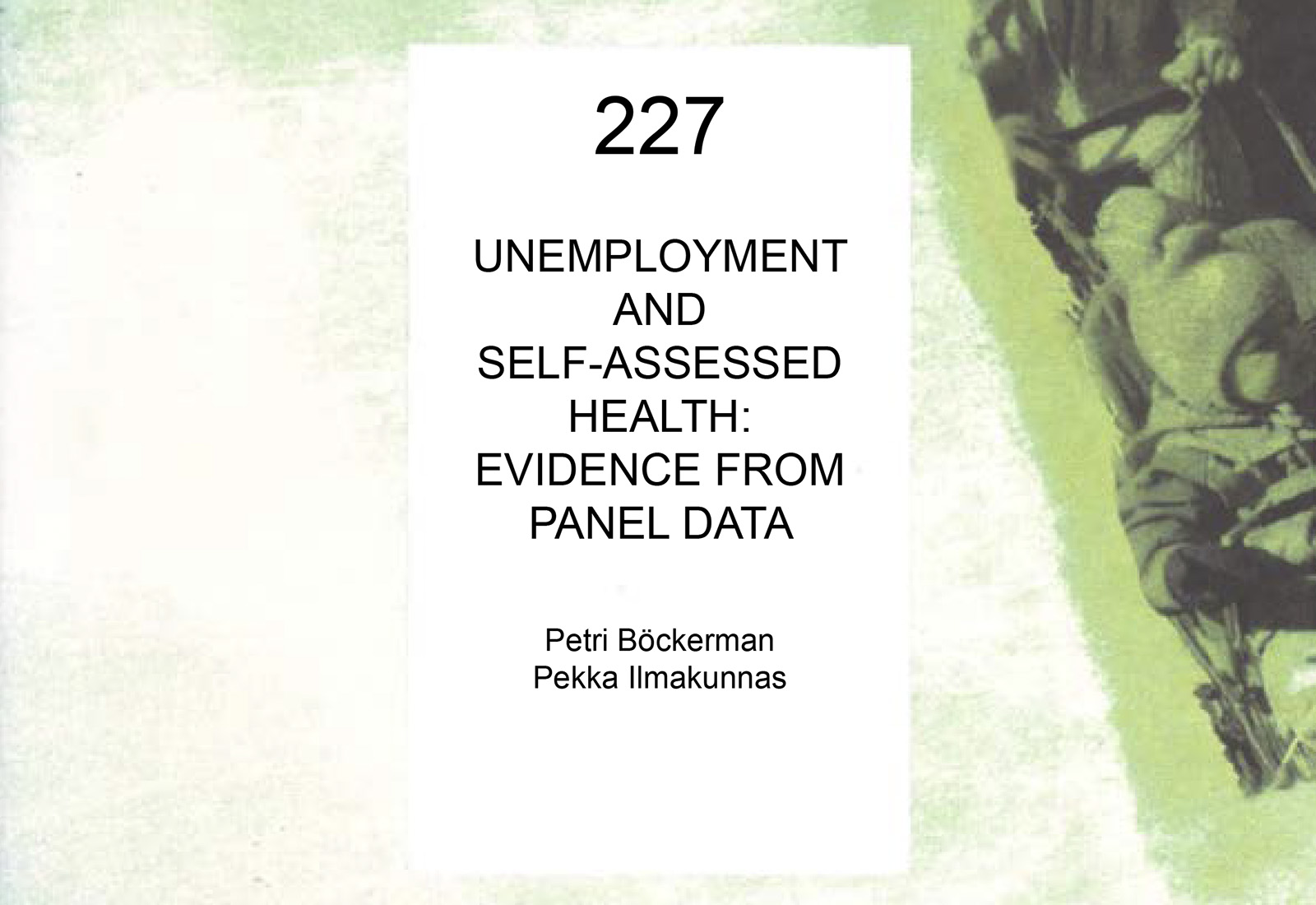 Unemployment and self-assessed health: Evidence from panel data