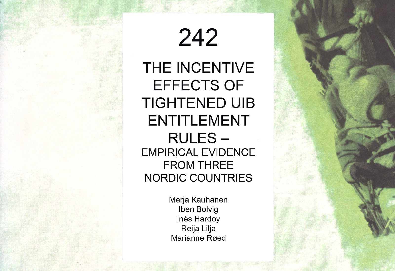 The incentive effects of tightened UIB entitlement rules – Empirical evidence from three Nordic countries