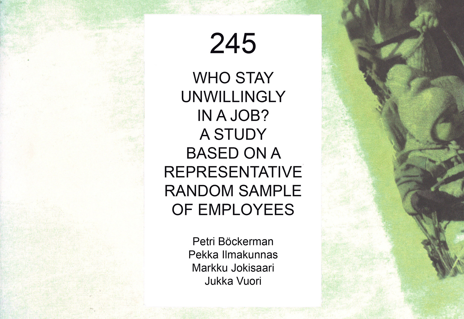 Who stay unwillingly in a job? A study based on a representative random sample of employees