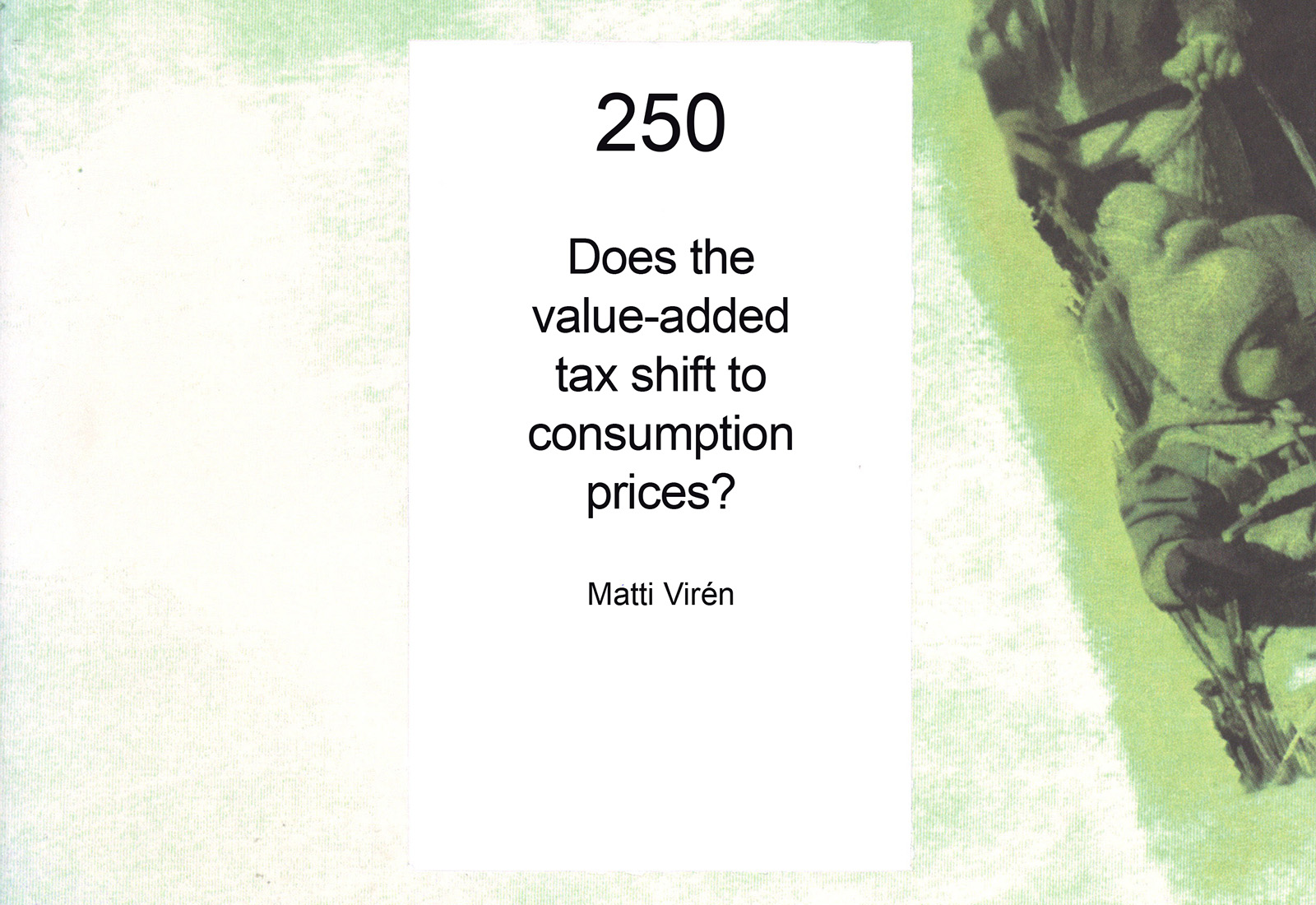 Does the value-added tax shift to consumption prices?