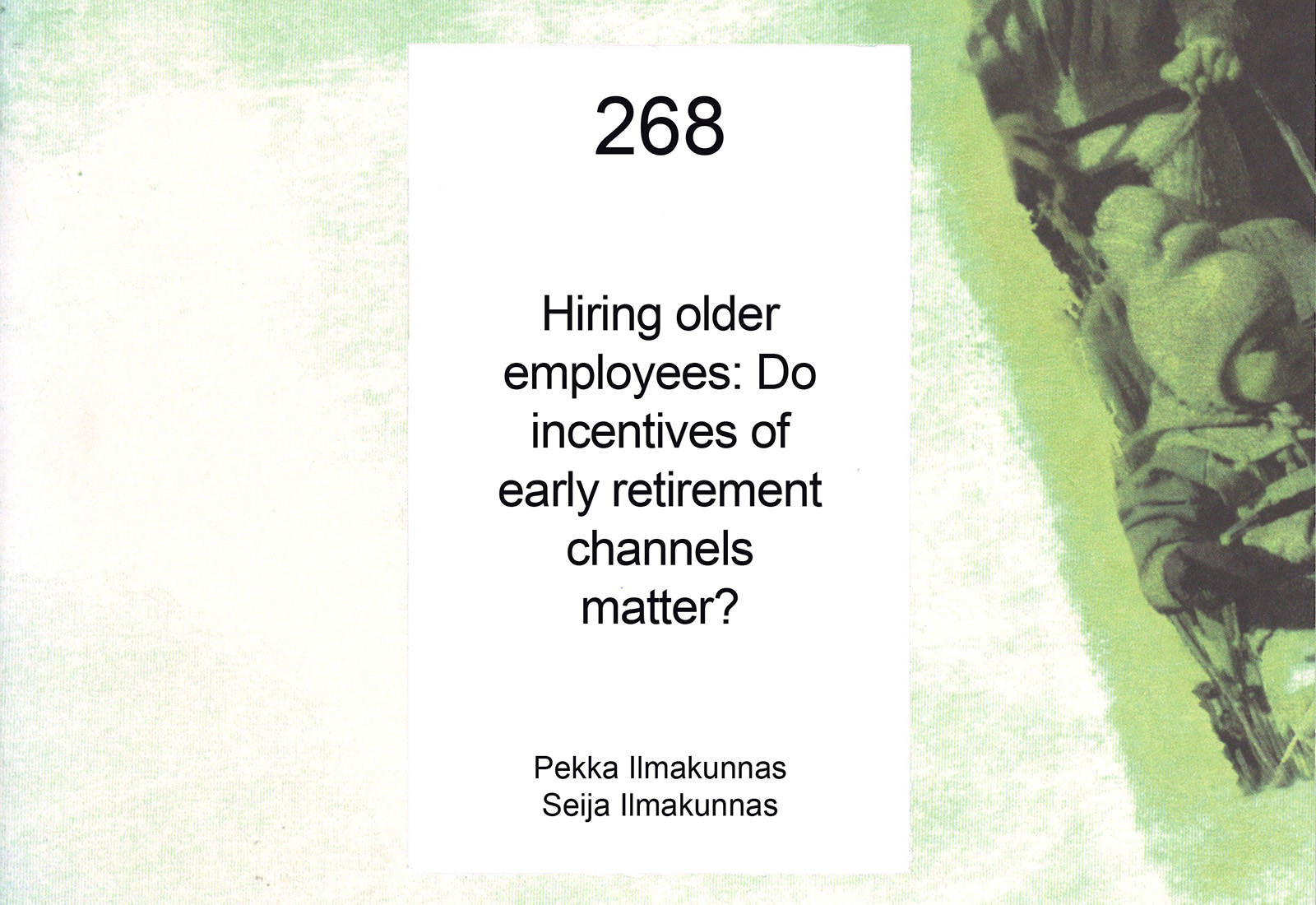 Hiring older employees: Do incentives of early retirement channels matter?
