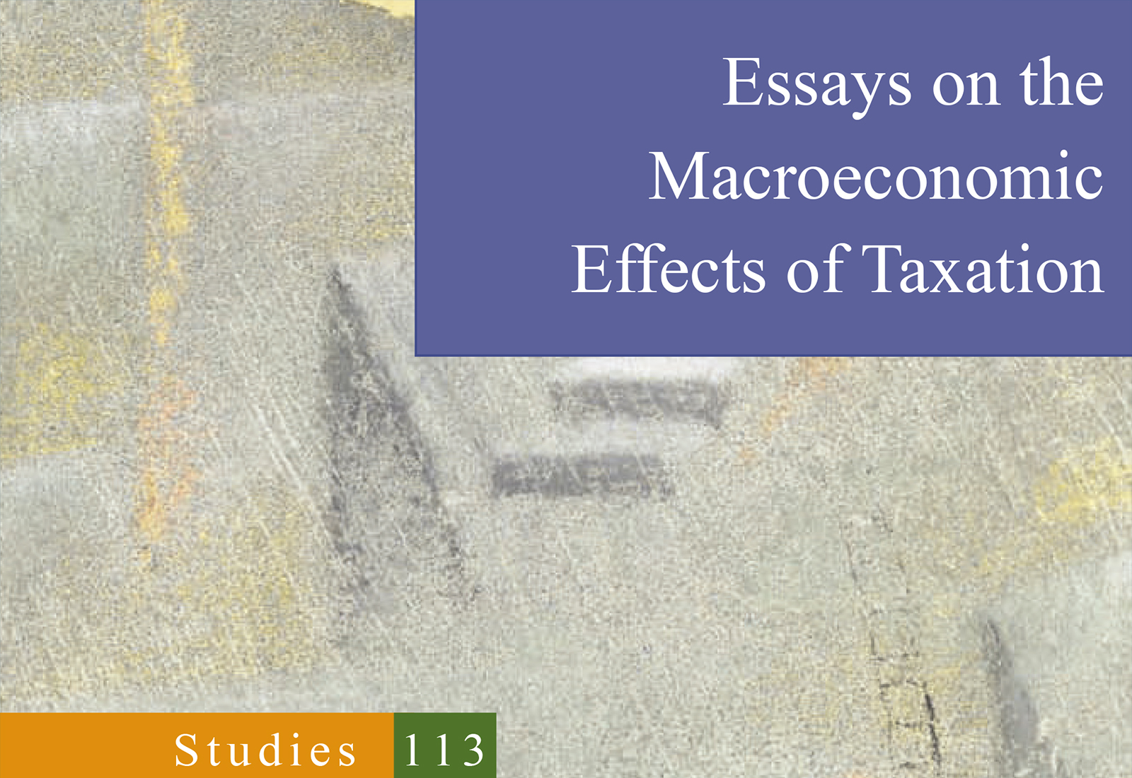 Essays on the Macroeconomic Effects of Taxation