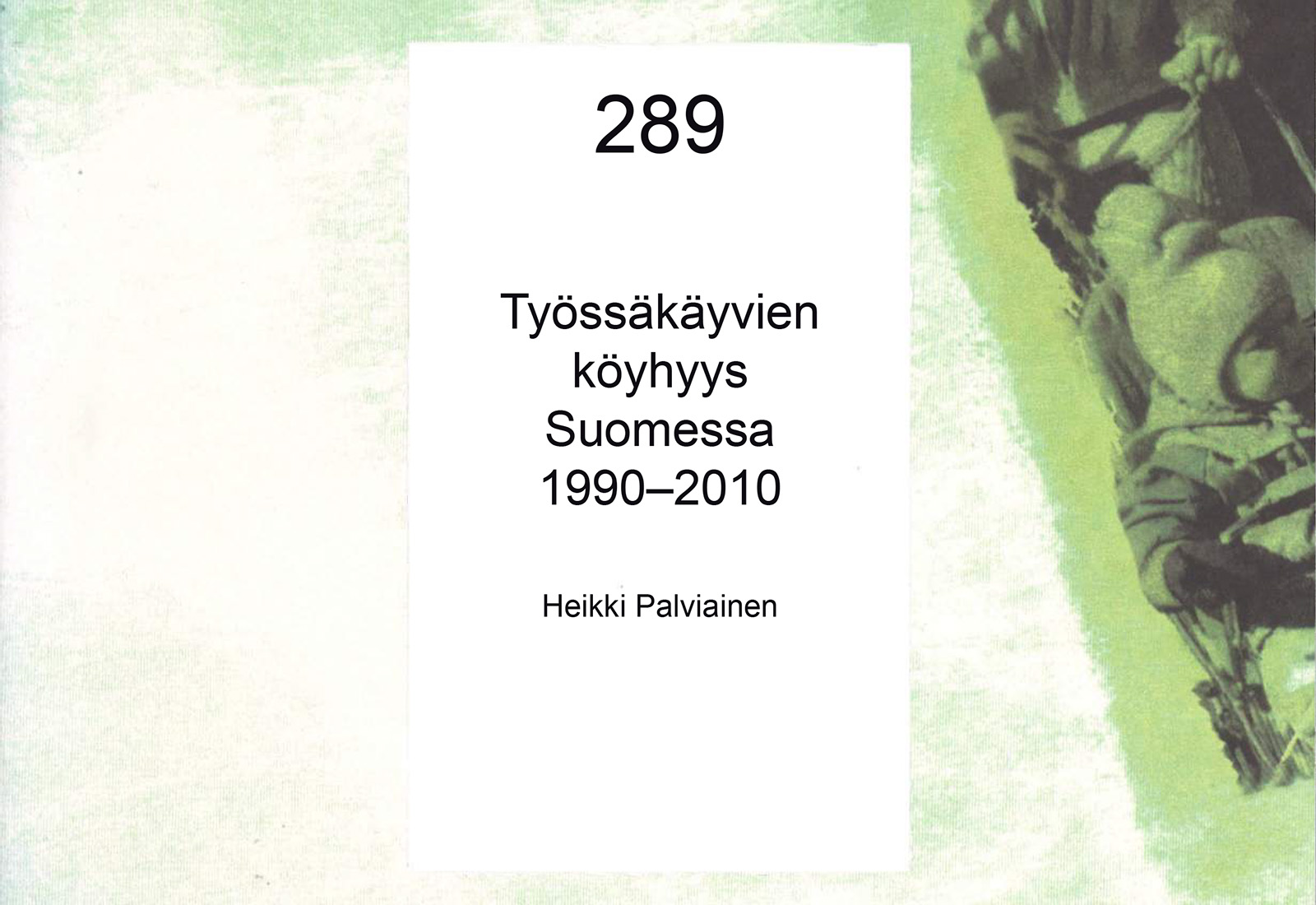 Työssäkäyvien köyhyys Suomessa 1990–2010