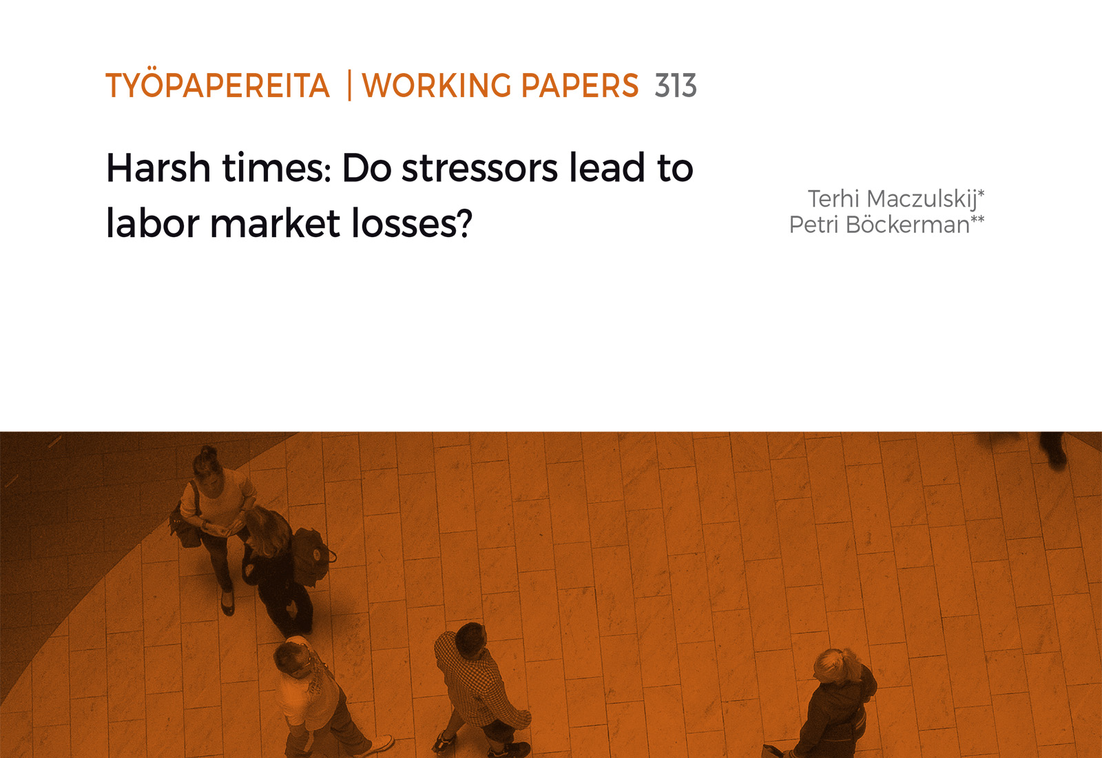 Harsh times: Do stressors lead to labor market losses?