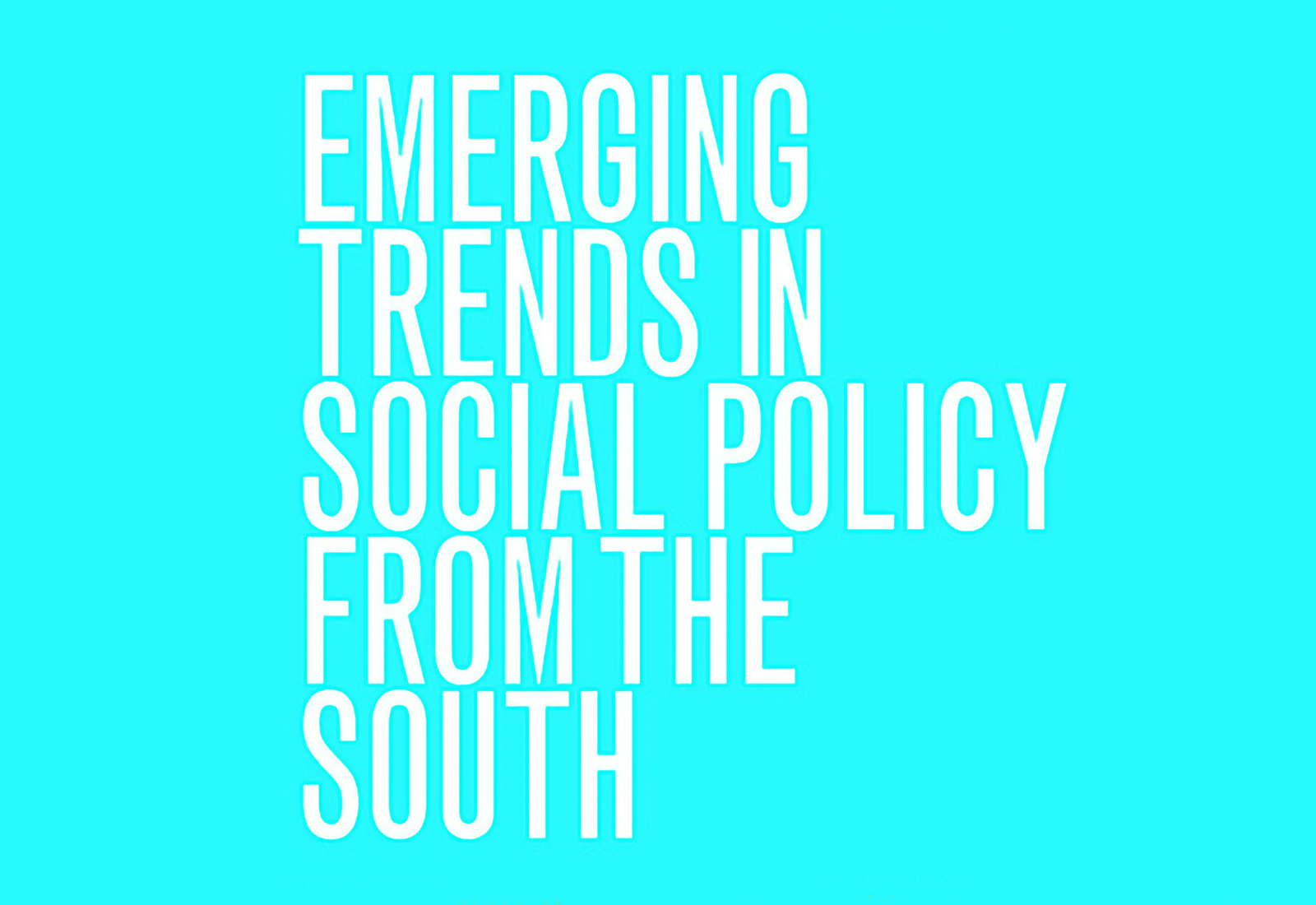 Emerging Trends in Social Policy from the South