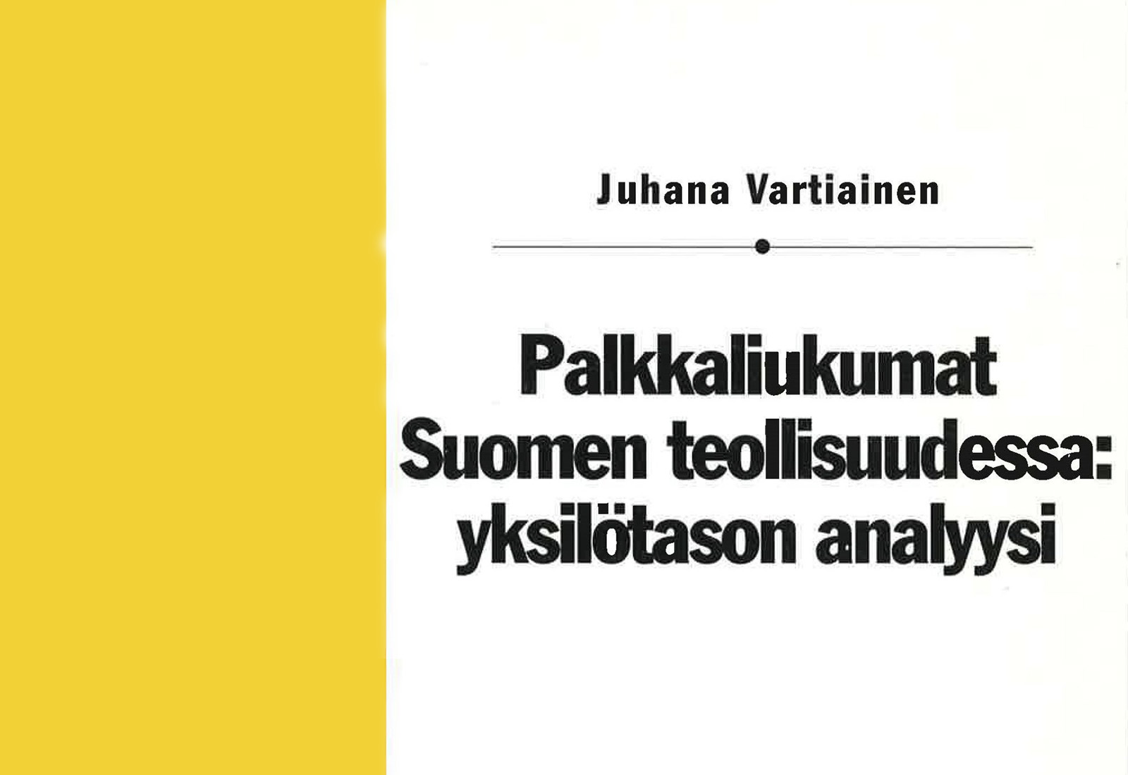 Palkkaliukumat Suomen teollisuudessa: yksilötason analyysi