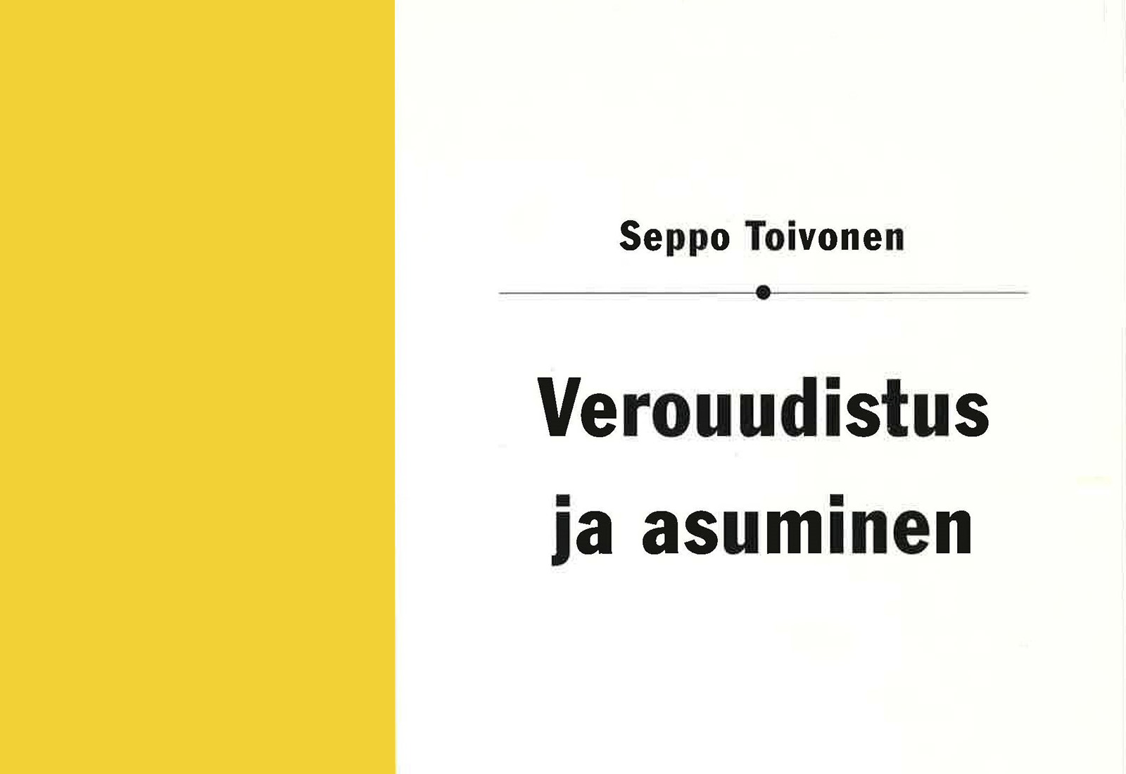 Verouudistus ja asuminen