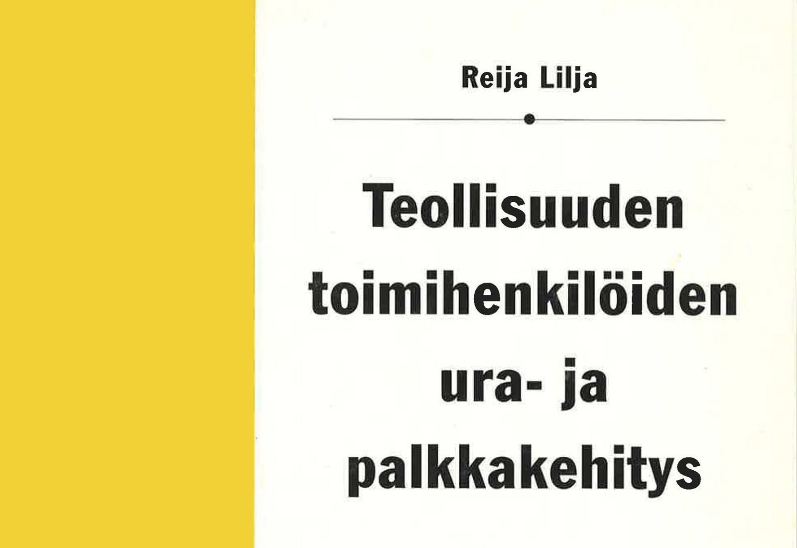 Teollisuuden toimihenkilöiden ura- ja palkkakehitys
