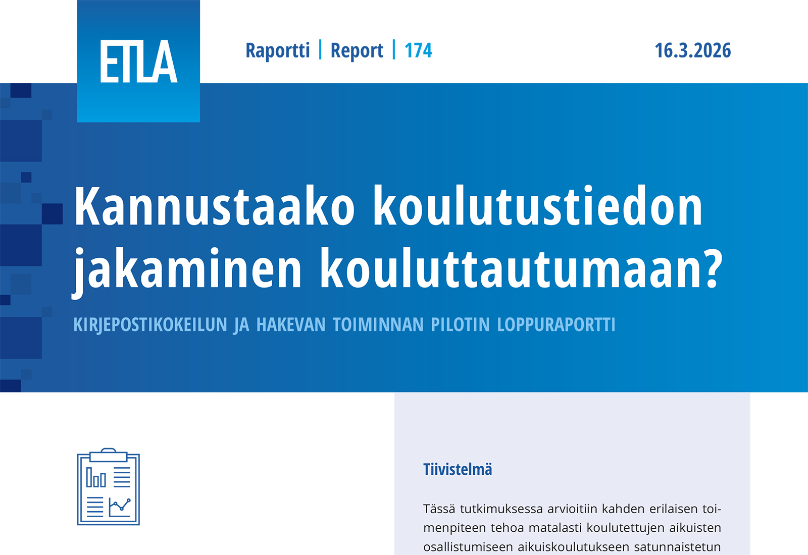 Kannustaako koulutustiedon jakaminen kouluttautumaan? Kirjepostikokeilun ja hakevan toiminnan pilotin loppuraportti