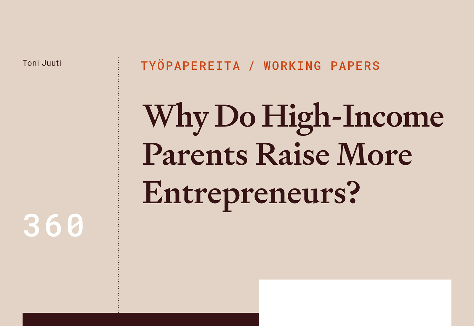 Why Do High-Income Parents Raise More Entrepreneurs?