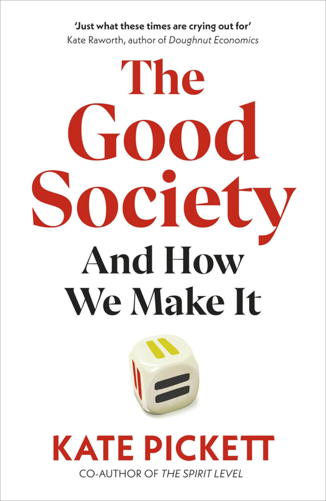 The Good Society. And How We Make It